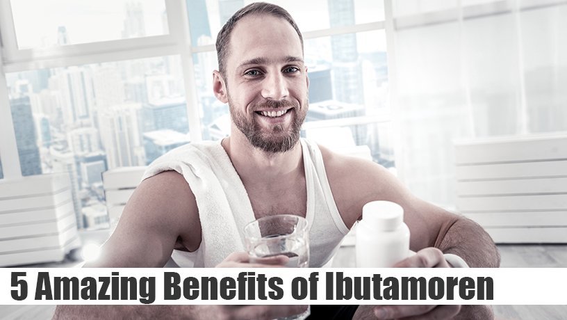 5 Amazing Benefits of Ibutamoren